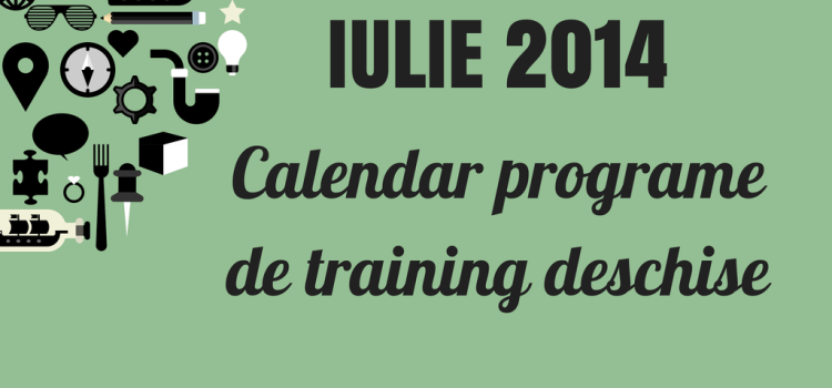 Iulie 2014 – Programe de training deschise ale membrilor